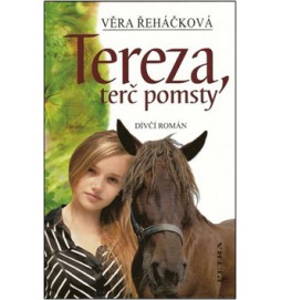 Tereza, terč pomsty