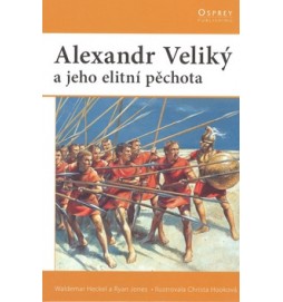 Alexander Veliký a jeho elitní pěchota