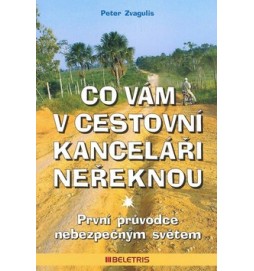 Co vám v cestovní kanceláři neřeknou