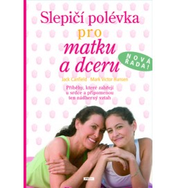 Slepičí polévka pro matku a dceru