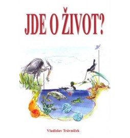 Jde o život?