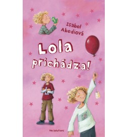 Lola prichádza!