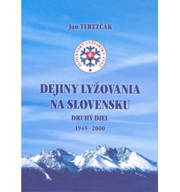 Dejiny lyžovania na Slovensku Druhý diel 1945 - 2000