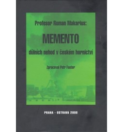 Memento důlních nehod v českém hornictví