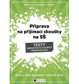 Příprava na přijímací zkoušky SŠ Testy obecných studijních předpokladů