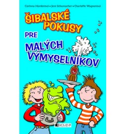 Šibalské pokusy pre malých výmyselníkov