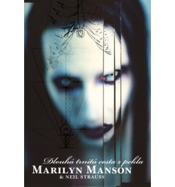 Dlouhá trnitá cesta z pekla Marilyn Manson