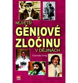 Největší géniové zločinu vdějinách