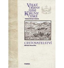 Velké dějiny zemí Koruny české Cestovatelství