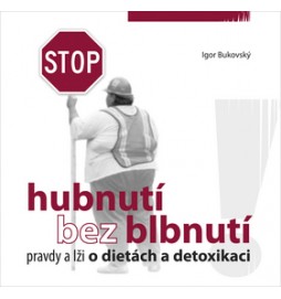 Hubnutí bez blbnutí