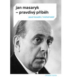 Jan Masaryk Pravdivý příběh