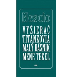 Vyžierač Titankovia Malý básnik Mene tekel