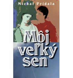 Môj veľký sen