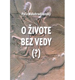 O živote bez vedy (?)