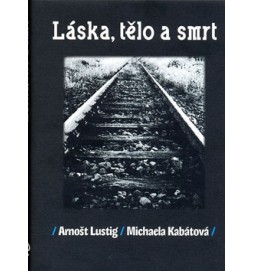 Láska, tělo a smrt