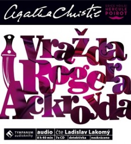 Vražda Rogera Ackroyda - Agatha Christie; Ladislav Lakomý