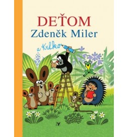 Deťom Zdeněk Miler a Krtko