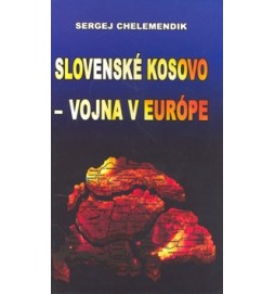 Slovenské Kosovo - vojna v Európe