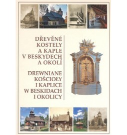 Dřevěné kostely a kaple v Beskydech a okolí