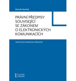 Právní předpisy související se zákonem o lektronických komunikacích