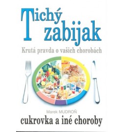 Tichý zabiják cukrovka a iné choroby