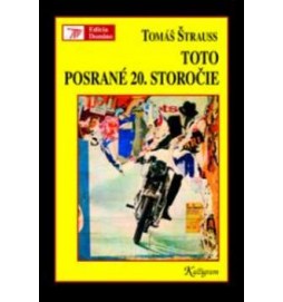 Toto posrané 20. storočie