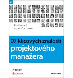 97 klíčových znalostí projektového manažera