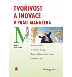 Tvořivost a inovace v práci manažera