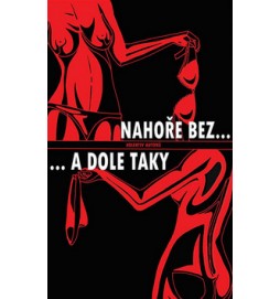 Nahoře bez ...a dole taky