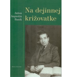 Na dejinnej križovatke