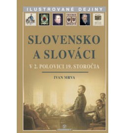 Slovensko a Slováci v 2. polovici 19. storočia