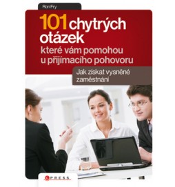 101 chytrých otázek, které vám pomohou u přijímacího pohovoru