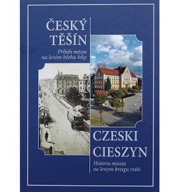 Český Těšín Příběh města na levém břehu řeky