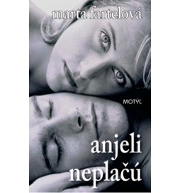 Anjeli neplačú