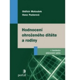 Hodnocení ohroženého dítěte a rodiny