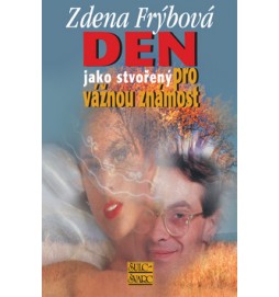 Den jako stvořený pro vážnou známost