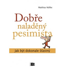 Dobře naladěný pesimista