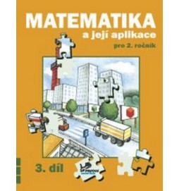 Matematika a její aplikace pro 2. ročník 3. díl