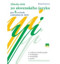 Zbierka úloh zo slovenského jazyka pre 8. ročník základných škôl