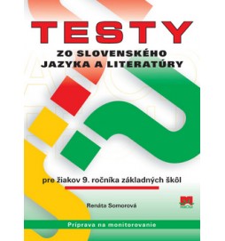 Testy zo slovenského jazyka a literatúry pre žiakov 9. ročníka základných škôl