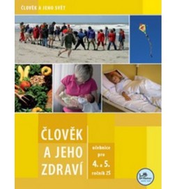 Člověk a jeho zdraví pro 4. a 5. ročník ZŠ