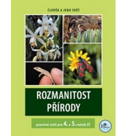 Rozmanitost přírody pracovní sešit pro 4. a 5. ročník ZŠ