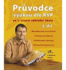 Průvodce výukou dle RVP na 1. stupni ZŠ 2. díl