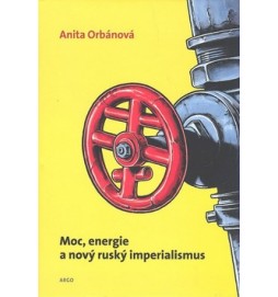 Moc, energie a nový ruský imperialismus