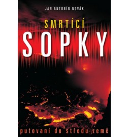 Smrtící sopky Putování do středu země