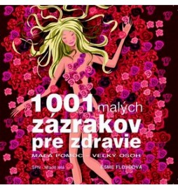 1001 malých zázrakov pre zdravie