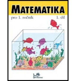 Matematika pro 1. ročník 1.díl