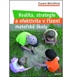 Kvalita, strategie a efektivita řízení mateřské školy