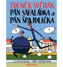 Pán Safaládka a pán Špajdlička