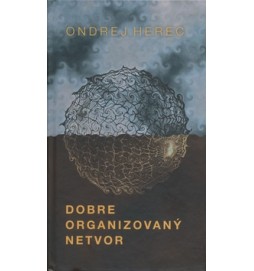 Dobre organizovaný netvor